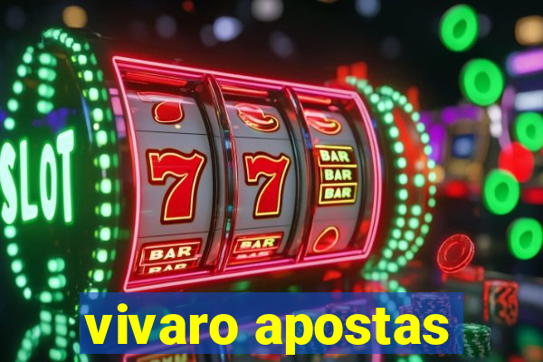 vivaro apostas